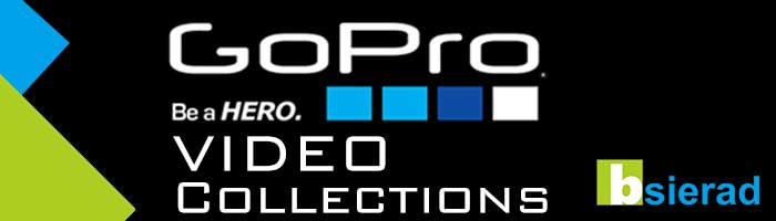 Bsierad-GoPro-video-collections
