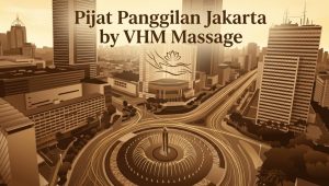pijat panggilan jakarta