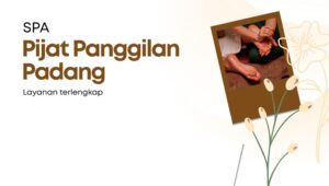 pijat panggilan padang